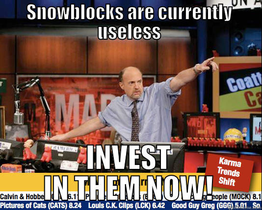 QM blooooows - SNOWBLOCKS ARE CURRENTLY USELESS INVEST IN THEM NOW! Mad Karma with Jim Cramer