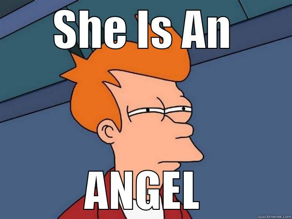 SHE IS AN ANGEL Futurama Fry