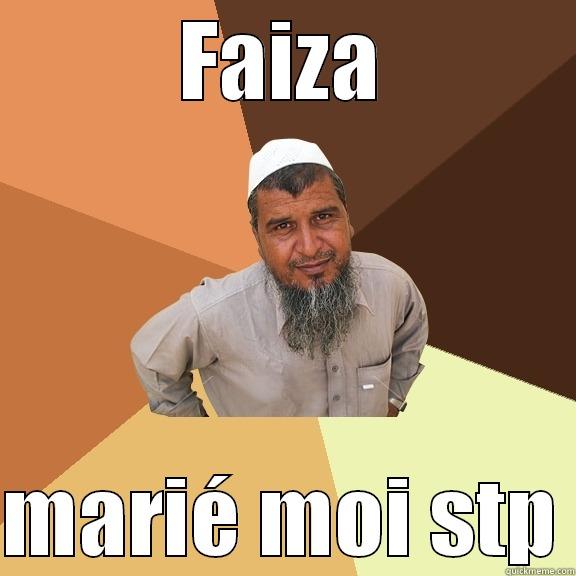 FAIZA  MARIÉ MOI STP Ordinary Muslim Man