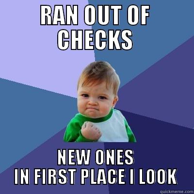 ultimate score - RAN OUT OF CHECKS NEW ONES IN FIRST PLACE I LOOK Success Kid