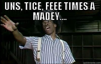 Buckwheat sings... - UNS, TICE, FEEE TIMES A MADEY....  Misc