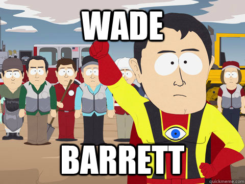 Wade Barrett  Captain Hindsight