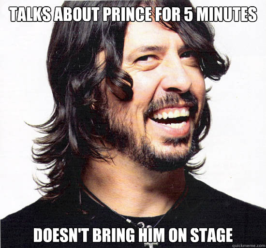 Talks about prince for 5 minutes doesn't bring him on stage  