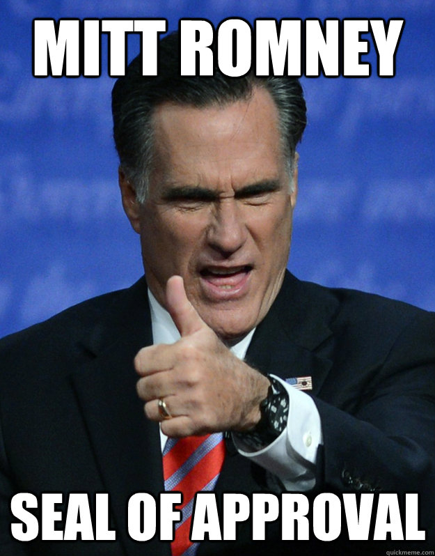 Mitt Romney Seal of Approval - Mitt Romney Seal of Approval  Misc