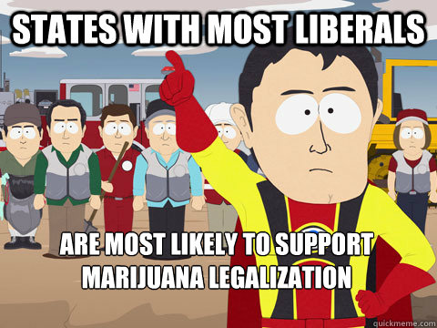 States with most Liberals Are most likely to support Marijuana legalization  Captain Hindsight