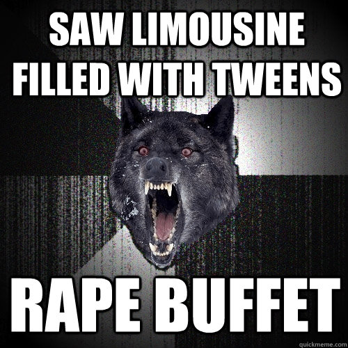 Saw Limousine filled with Tweens RAPE BUFFET  Insanity Wolf