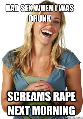 Had sex when i was drunk  screams rape next morning   Friend Zone Fiona