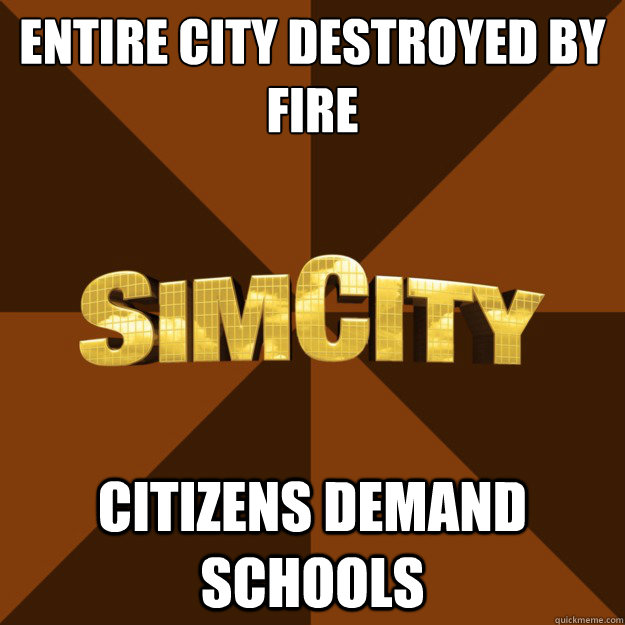entire city destroyed by fire citizens demand schools  
