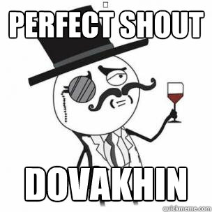Perfect Shout Dovakhin  