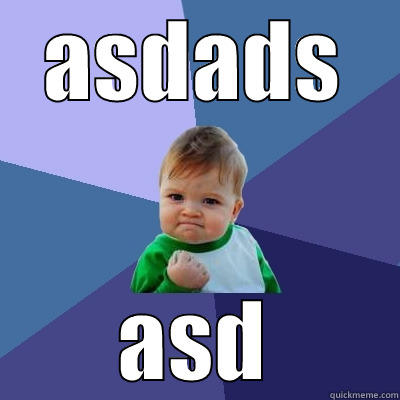 ASDADS ASD Success Kid