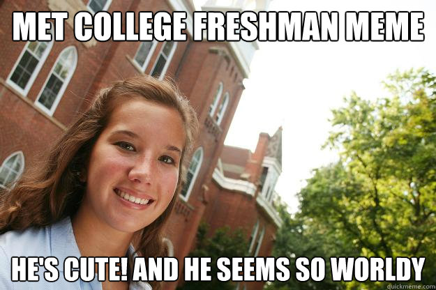 College Freshman Memes 