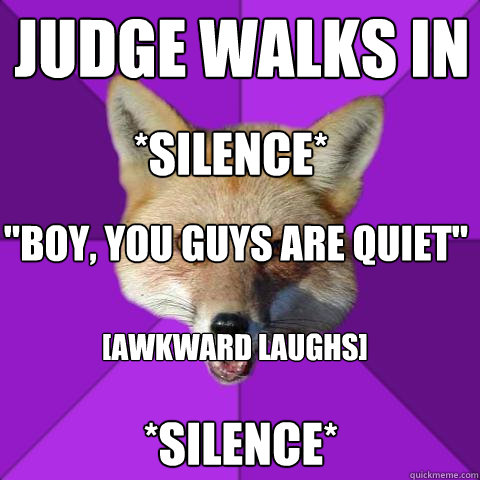 judge walks in *Silence* 