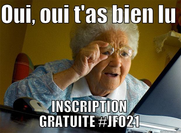 OUI, OUI T'AS BIEN LU  INSCRIPTION GRATUITE #JFO21 Grandma finds the Internet