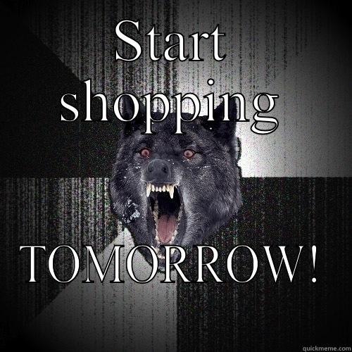 START SHOPPING TOMORROW! Insanity Wolf