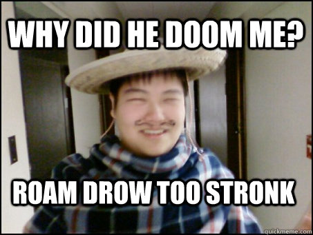 why did he doom me? roam drow too stronk   - why did he doom me? roam drow too stronk    blitzdota