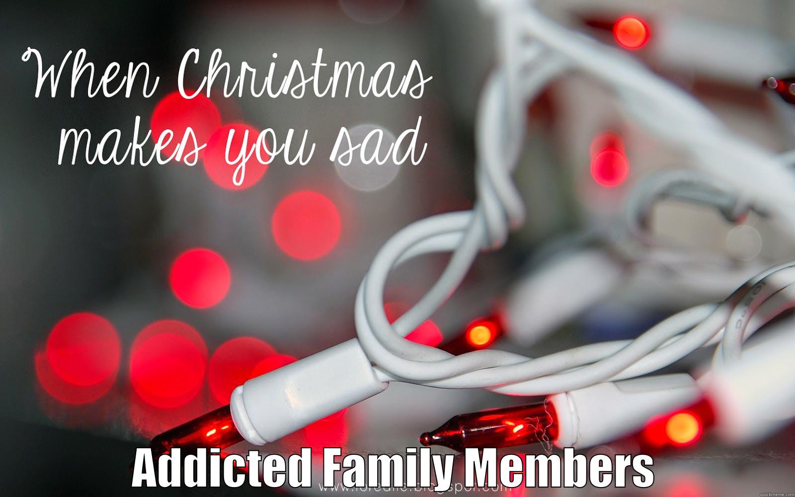  ADDICTED FAMILY MEMBERS Misc