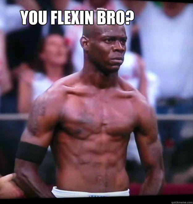 You flexin bro? - You flexin bro?  FlexinMario