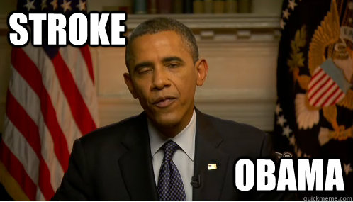 Stroke Obama  Stroke Obama