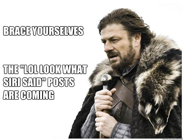 Brace yourselves


the 