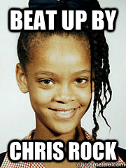beat up by chris rock - beat up by chris rock  Young Rihanna