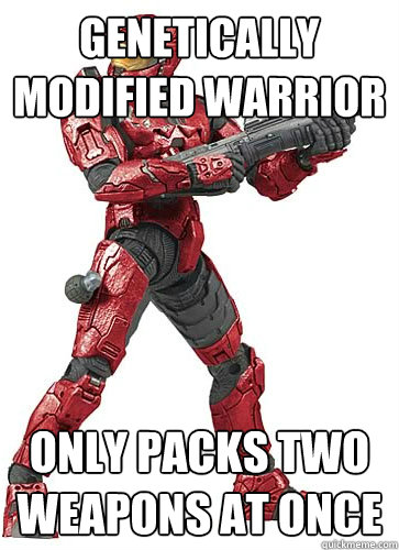 Genetically modified warrior Only packs two weapons at once  