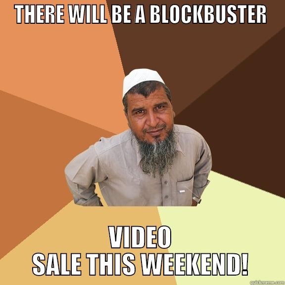 THERE WILL BE A BLOCKBUSTER VIDEO SALE THIS WEEKEND! Ordinary Muslim Man