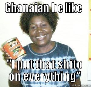 GHANAIAN BE LIKE  