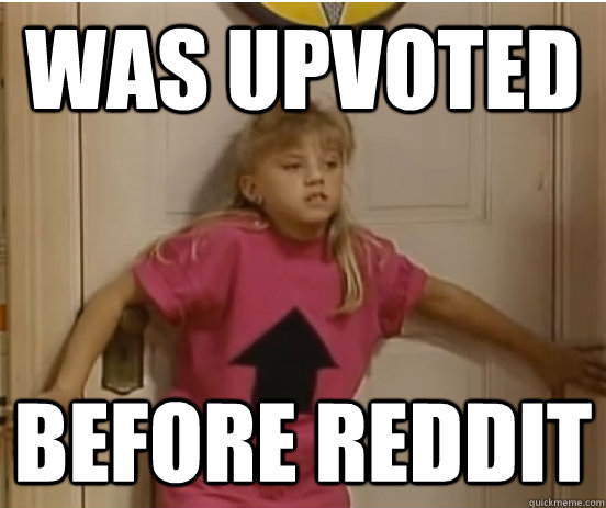 Was upvoted before reddit  Hipster Stephanie Tanner