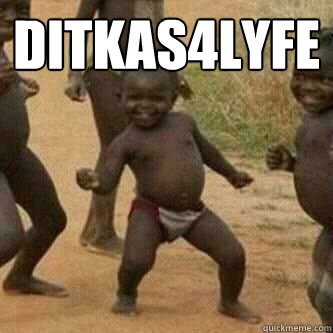 Ditkas4Lyfe   Its friday niggas