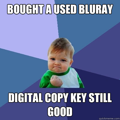 Bought a used BluRay Digital Copy Key still good  Success Kid