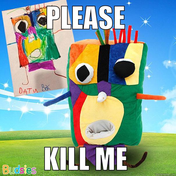 PLEASE KILL ME Misc
