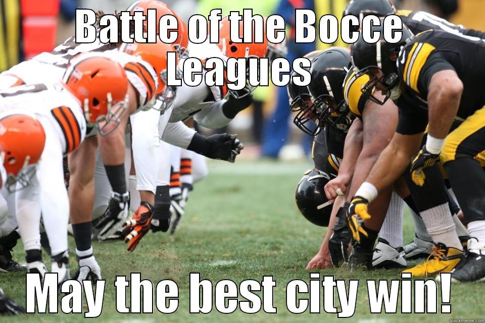 Browns v Steelers - BATTLE OF THE BOCCE LEAGUES MAY THE BEST CITY WIN! Misc