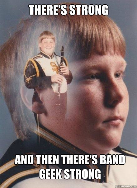 There's strong And then there's band geek strong  PTSD Clarinet Boy