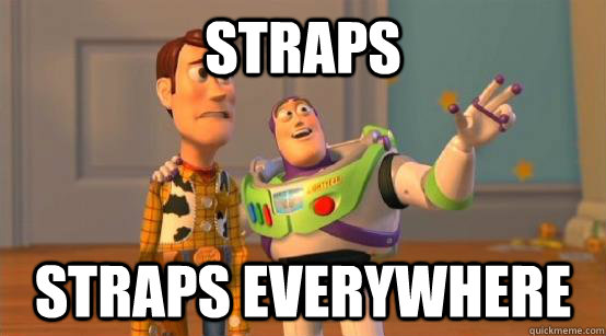 Straps Straps everywhere - Straps Straps everywhere  Buzz Glitter