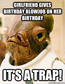 Girlfriend gives birthday blowjob on her birthday It's a trap! - Girlfriend gives birthday blowjob on her birthday It's a trap!  Misc