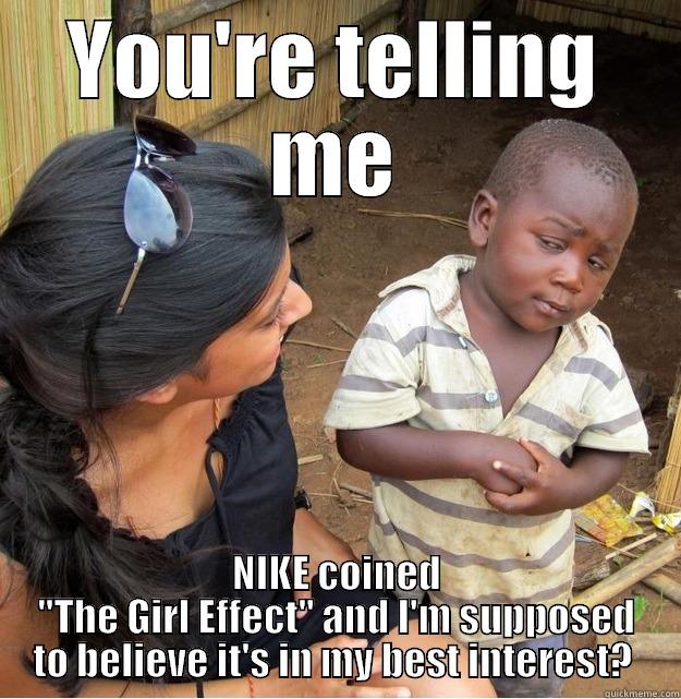 YOU'RE TELLING ME NIKE COINED 