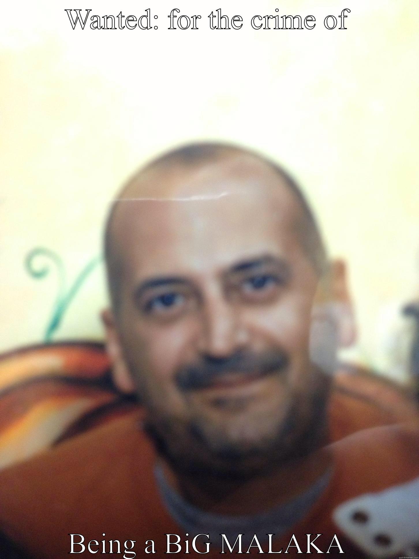 Malaka #1 - WANTED: FOR THE CRIME OF BEING A BIG MALAKA Misc