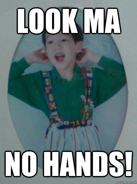 look ma no hands!   eddie meme