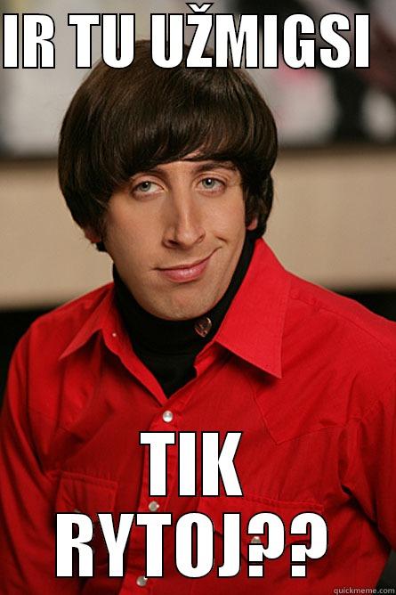 LOL FUVK - IR TU UŽMIGSI   TIK RYTOJ?? Pickup Line Scientist