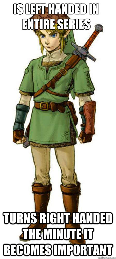 is left handed in entire series turns right handed the minute it becomes important  Scumbag Link