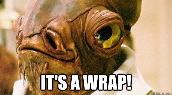  It's a Wrap! -  It's a Wrap!  akbar
