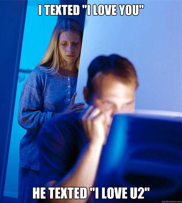 I texted 