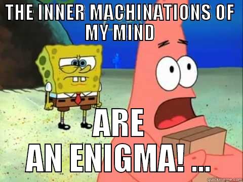 THE ENIGMA THAT IS PATRICK STAR - THE INNER MACHINATIONS OF MY MIND ARE AN ENIGMA! ... Misc