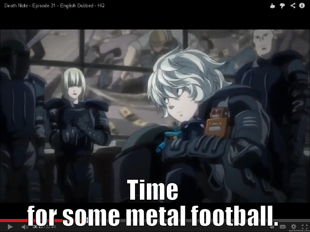 TIME FOR SOME METAL FOOTBALL. Misc