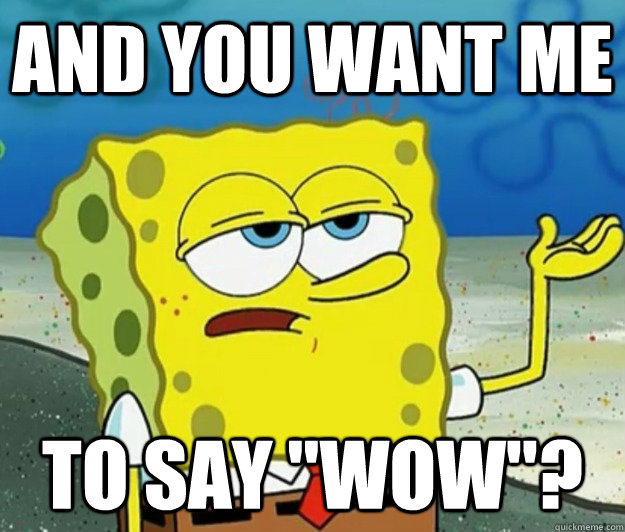 And you want me  to say 