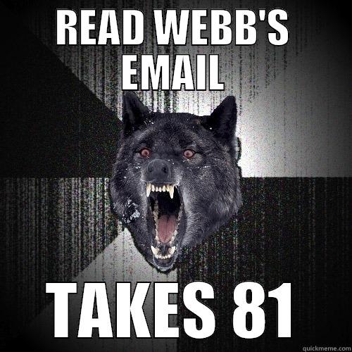 READ WEBB'S EMAIL TAKES 81 Insanity Wolf