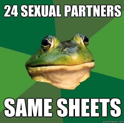 24 sexual partners same sheets  Foul Bachelor Frog