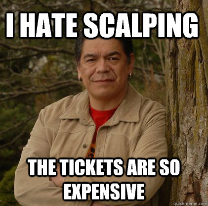 I hate scalping the tickets are so expensive - I hate scalping the tickets are so expensive  Successful Aboriginal Man