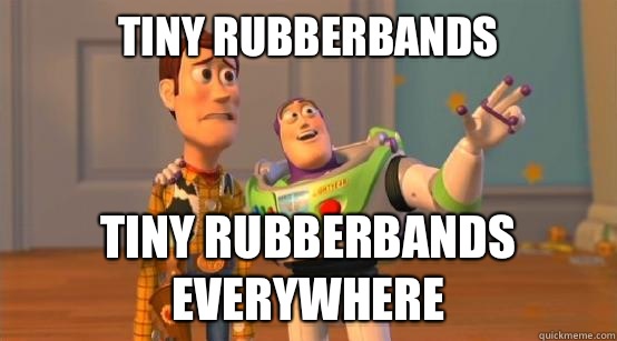 Tiny rubberbands Tiny rubberbands everywhere  Buzz Glitter
