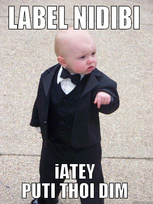 LABEL NIDIBI IATEY PUTI THOI DIM Baby Godfather